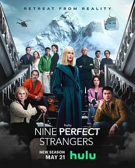 第一吃瓜《九个完美陌生人 第二季 Nine Perfect Strangers Season 2》免费在线观看