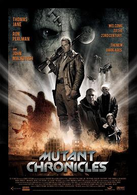 第一吃瓜网《变异编年史 Mutant Chronicles》免费在线观看